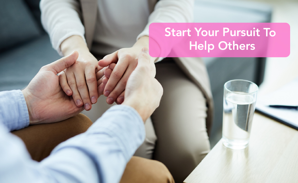 Start Your Pursuit To Help Others - Two hands are holding | Careers Collectiv